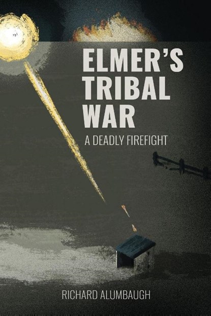 Elmer's Tribal War, Richard Alumbaugh - Paperback - 9781633372634