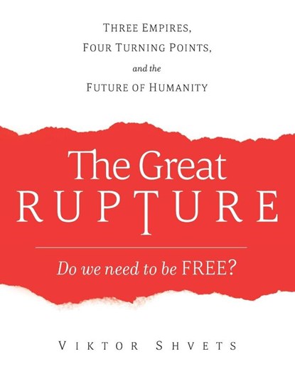 The Great Rupture, Viktor Shvets - Paperback - 9781633373860