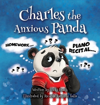 Charles the Anxious Panda, Vicki Roach - Gebonden - 9781633374829