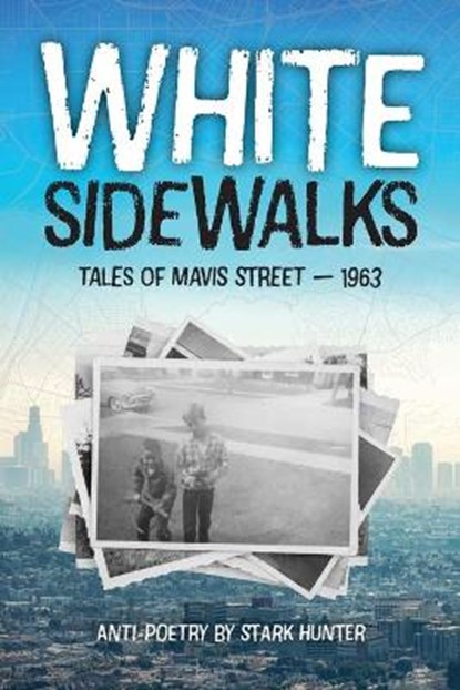 White Sidewalks, HUNTER,  Stark - Paperback - 9781633375116