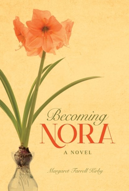 Becoming Nora, Margaret Farrell Kirby - Gebonden - 9781633375444