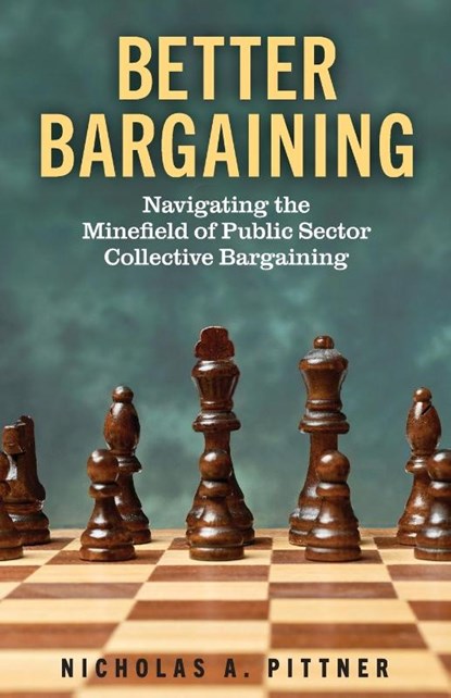 Better Bargaining, Nicholas A. Pittner - Paperback - 9781633377028