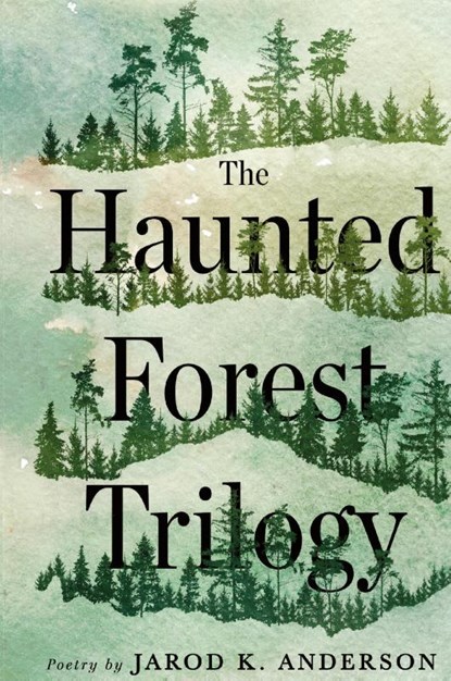 The Haunted Forest Trilogy, Jarod K Anderson - Gebonden - 9781633378179