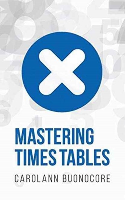 Mastering Times Tables, BUONOCORE,  Carolann - Paperback - 9781633384330