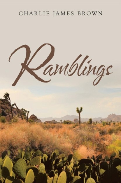 Ramblings, Charlie James Brown - Paperback - 9781633386006