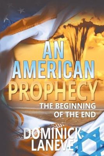 An American Prophecy, LANEVE,  Dominick - Paperback - 9781633387805