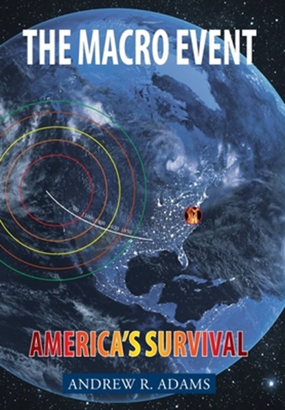 The Macro Event, Dr Andrew R Adams - Gebonden - 9781633389663