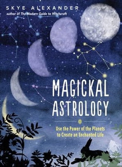 Magickal Astrology, Skye Alexander - Ebook - 9781633411173