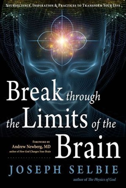Break Through the Limits of the Brain, Joseph Selbie - Ebook - 9781633412552