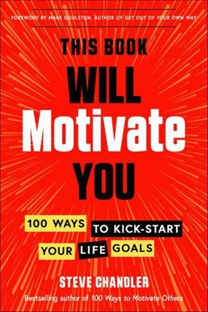 This Book Will Motivate You, Steve Chandler - Ebook - 9781633412897