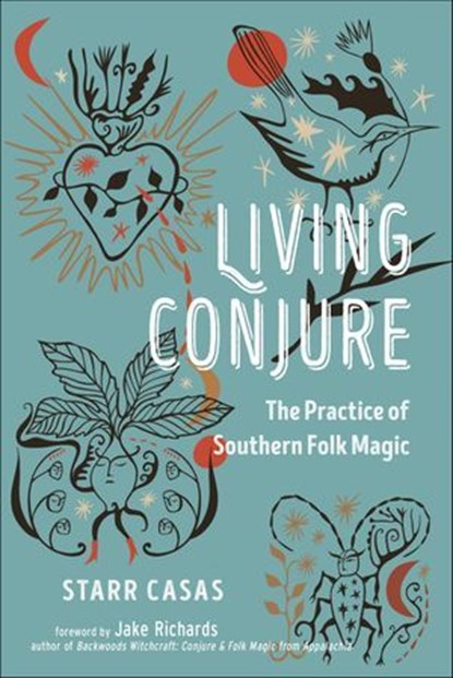 Living Conjure, Starr Casas - Ebook - 9781633413252