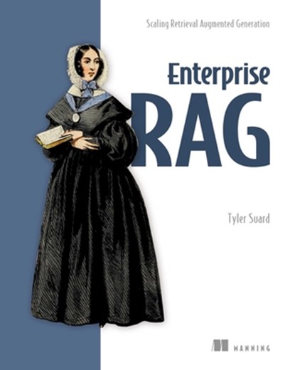 Enterprise RAG, Tyler Suard - Paperback - 9781633435476