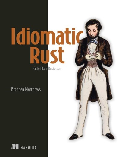 Rust Design Patterns, Brenden Matthews - Gebonden - 9781633437463