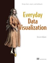 Everyday Data Visualization - Desiree Desiree - 9781633438408