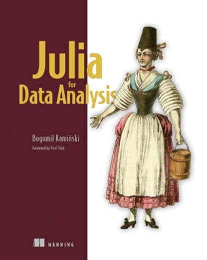 Julia for Data Analysis, BogumiÅ‚ Kaminski - Paperback - 9781633439368