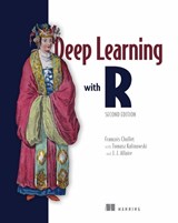 Deep Learning with R, Second Edition - Francois Chollet ; Tomasz Kalinowski ; Joseph Allaire - 9781633439849