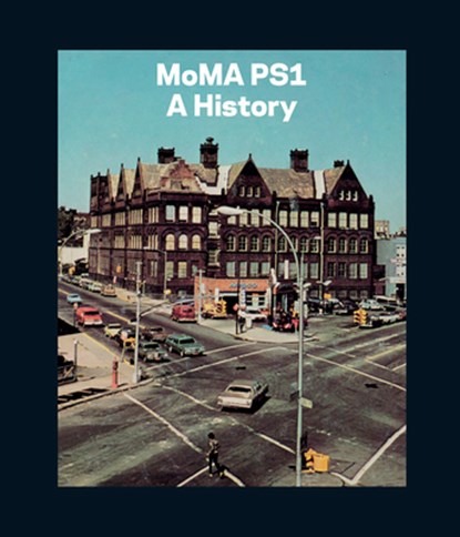 History of PS1, Klaus Biesenbach ; Bettina Funke - Gebonden Gebonden - 9781633450691
