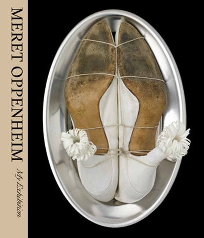 Meret Oppenheim: My Exhibition, Nina Zimmer ; Natalie Dupêcher ; Anne Umland - Gebonden Gebonden - 9781633451292