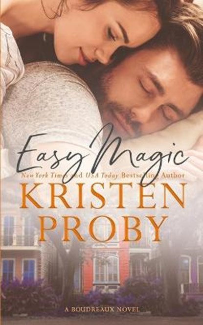 Easy Magic: A Boudreaux Novel, PROBY,  Kristen - Paperback - 9781633500914