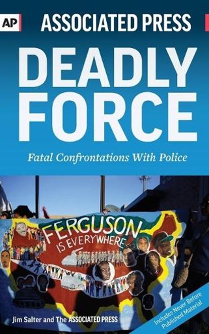 Deadly Force, Associated Press - Paperback - 9781633531772