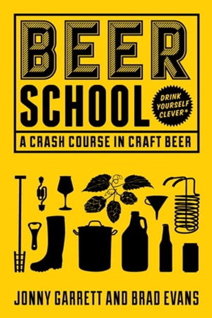 Beer School, Jonny Garrett - Ebook - 9781633533691