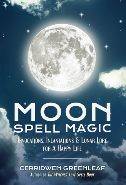 Moon Spell Magic, Cerridwen Greenleaf - Paperback - 9781633535626