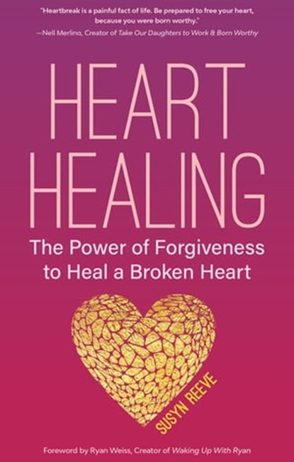 Heart Healing, Susyn Reeve - Ebook - 9781633535893