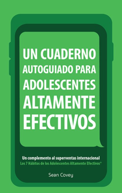 Un Cuaderno Autoguiado Para Adolescentes Altamente Efectivos, Sean Covey - Paperback - 9781633537224