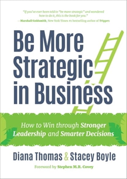 Be More Strategic in Business, Diana Thomas ; Stacey Boyle - Ebook - 9781633537859