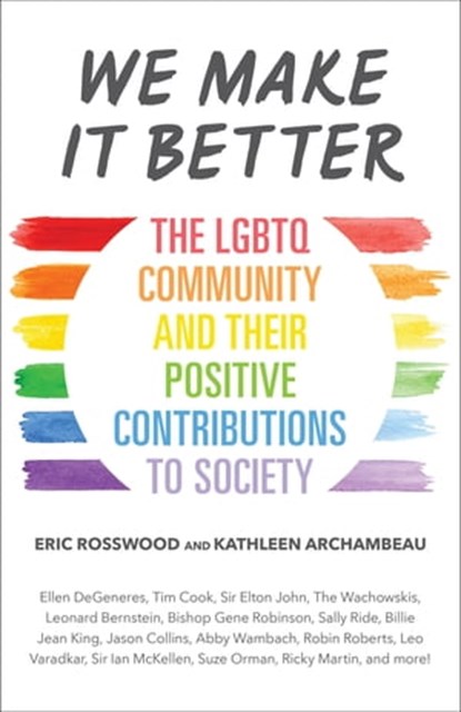 We Make It Better, Eric Rosswood ; Kathleen Archambeau - Ebook - 9781633538214
