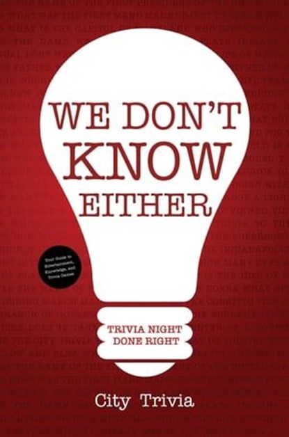 We Don't Know Either, City Trivia - Ebook - 9781633538436