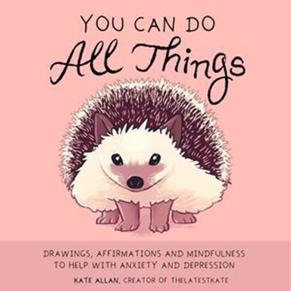 You Can Do All Things, Kate Allan - Ebook - 9781633538634