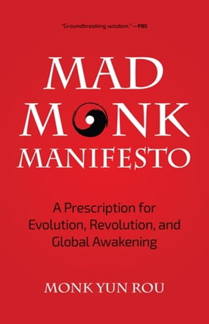 Mad Monk Manifesto, Yun Rou - Ebook - 9781633538658