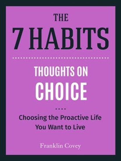 Thoughts on Choice, Stephen R. Covey - Ebook - 9781633539143