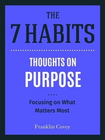 Thoughts on Purpose, Stephen R. Covey - Ebook - 9781633539150