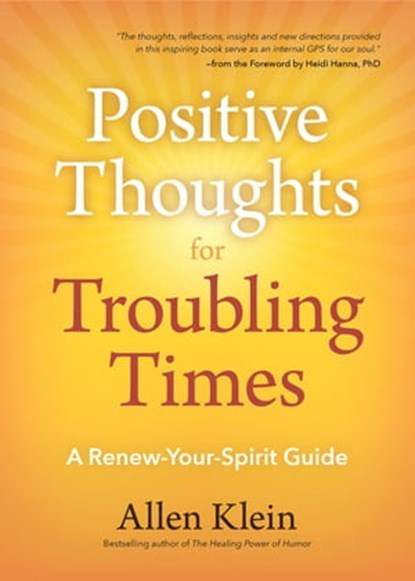 Positive Thoughts for Troubling Times, Allen Klein - Ebook - 9781633539570