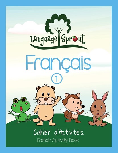 Language Sprout French Workbook, Rebecca Wilson Schwengber - Paperback - 9781633540224