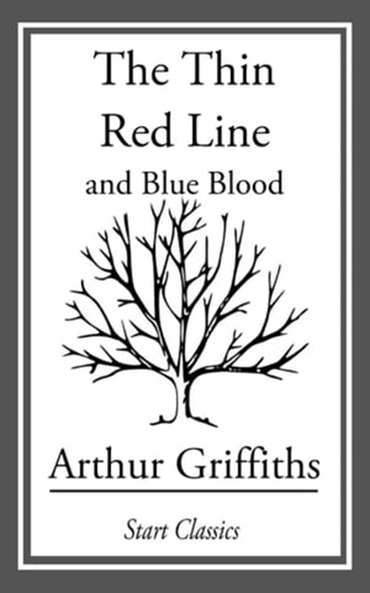 The Thin Red Line, Arthur Griffiths - Ebook - 9781633550636