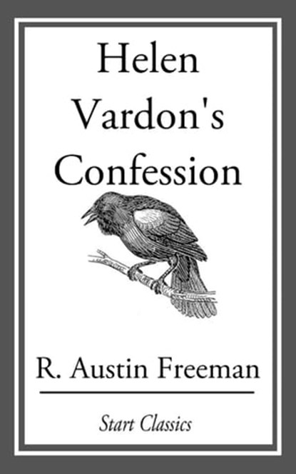 Helen Vardon's Confession, R. Austin Freeman - Ebook - 9781633552197