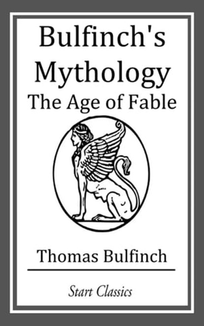 Bulfinch's Mythology, Thomas Bulfinch - Ebook - 9781633552319