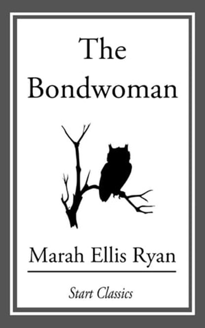 The Bondwoman, Marah Ellis Ryan - Ebook - 9781633554306