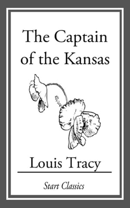 The Captain of the Kansas, Louis Tracy - Ebook - 9781633555723