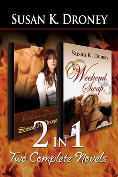 2-in-1: Hidden Desires and Weekend Swap, Susan K. Droney - Ebook - 9781633555907