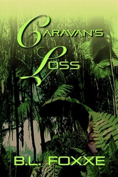 Caravan's Loss, B L. Foxxe - Ebook - 9781633556782