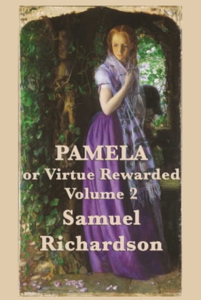 Pamela, or Virtue Rewarded, Samuel Richardson - Ebook - 9781633557215