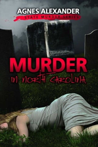 Murder in North Carolina, Agnes Alexander - Ebook - 9781633557673