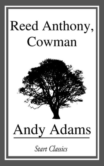 Reed Anthony, Cowman, Andy Adams - Ebook - 9781633558441