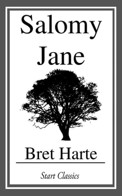 Salomy Jane, Bret Harte - Ebook - 9781633558670