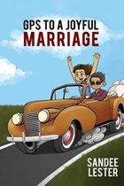 GPS to a Joyful Marriage | Sandee Lester | 