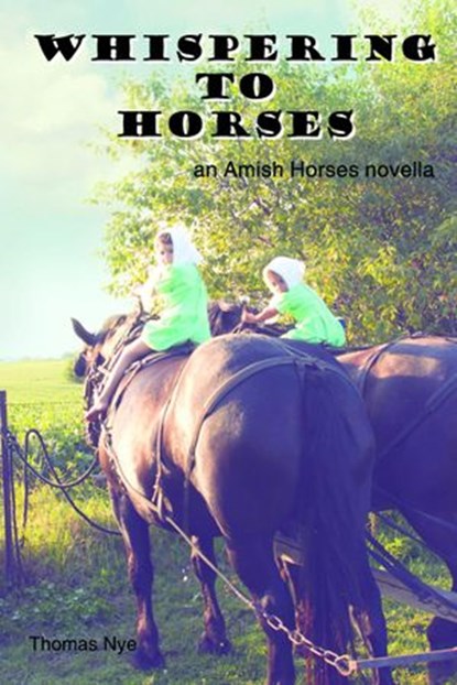 Whispering to Horses, Thomas Nye - Ebook - 9781633570597